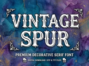 Craft Timeless Designs with Vintage Spur Font